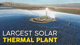 Worlds Largest Concentrated Solar Thermal Plant in Californias Desert [upl. by Vin]