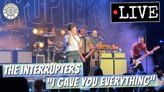 The Interrupters quotI Gave You Everythingquot LIVE [upl. by Jessie]