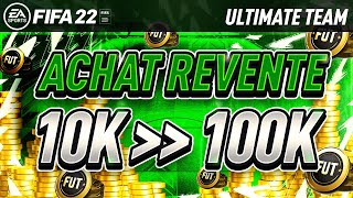 FIFA 22  PASSER de 0K à 100K 📈 SUR ULTIMATE TEAM  Tuto Achat Revente [upl. by Lavena]