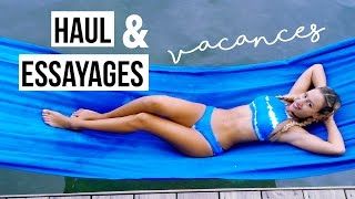 Haul  Essayages  Maillots amp Tenues de vacances [upl. by Samantha]