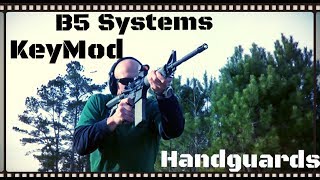 B5 Systems KeyMod Handguard Review HD [upl. by Cinda887]