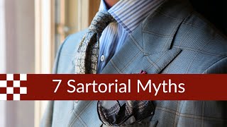 7 Sartorial Myths Debunked [upl. by Iret]