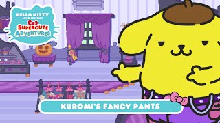 Kuromi’s Fancy Pants  Hello Kitty and Friends Supercute Adventures S9 EP10 [upl. by Nommad]