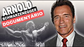 A incrível história de vida de ARNOLD SCHWARZENEGGER Documentário [upl. by Aik789]