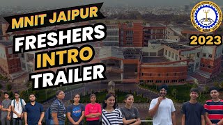 MNIT Jaipur Freshers 2023Freshers IntroTrailer [upl. by Geerts]