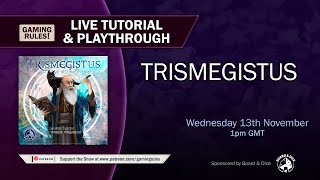 Trismegistus  Tutorial and Playthrough video from Gaming Rules [upl. by Ecnesse]