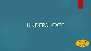 Undershoot Meaning [upl. by Jenkins]