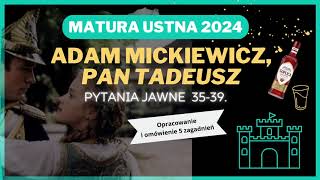 Matura ustna 2024  Pan Tadeusz  opracowanie pytań jawnych [upl. by Barry]