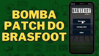 INSANO DEMAIS  O BOMBA PATCH DO BRASFOOT  LANÇAMENTO  SAIU O APK TOTALMENTE MODIFICADO [upl. by Asirram578]