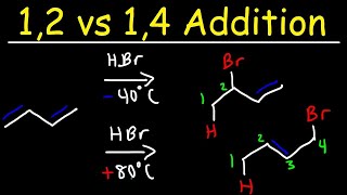 Kinetic vs Thermodynamic Product  12 vs 14 Addition of HBr to 13 Butadiene [upl. by Munt38]