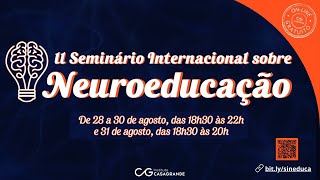 II Seminário Internacional sobre Neuroeducação  parte 1 [upl. by Tijnar72]