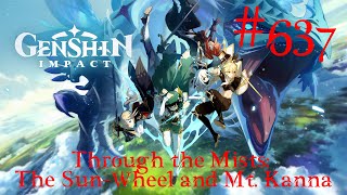 Genshin Impact Walkthrough Part 637  Through the Mists The SunWheel and Mt Kanna No Commentary [upl. by Niemad662]