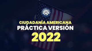 Práctica de ciudadanía americana  Versión 2022 [upl. by Tdnarb386]