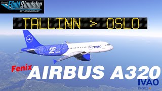 Live Flight IVAO  Tallinn EETN  Oslo ENGM  Fenix Airbus A320  Overspeed  MSFS2020 [upl. by Angadresma273]