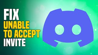 How To Fix Discord Unable To Accept Invite EASY [upl. by Fergus]