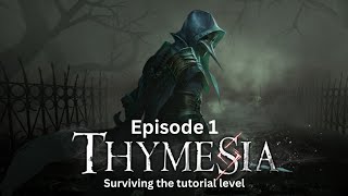 Thymesia Gameplay Episode 1  Surviving the Tutorial Level [upl. by Questa]