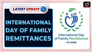 International Day of Family Remittances  Latest update  Drishti IAS English [upl. by Morril114]