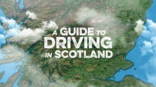 A Guide to Driving in Scotland [upl. by Cain]