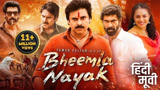 Pawan Kalyans BHEEMLA NAYAK 2024 Full Hindi Dubbed Action Movie  Rana Daggubati  New Movie [upl. by Heurlin]