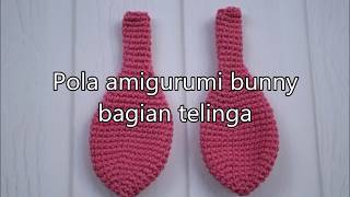 Tutorial AMIGURUMI BUNNY part 3 bagian telinga for beginner [upl. by Fortune]