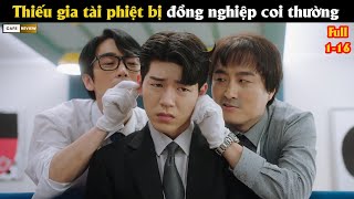 Thiếu gia tài phiệt bị đồng nghiệp coi thường  Review phim Hàn [upl. by Ethe]