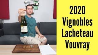 2020 Vignobles Lacheteau Vouvray Wine Review [upl. by Remos]