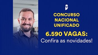 Concurso Nacional Unificado  6590 vagas Confira as novidades [upl. by Gitlow404]