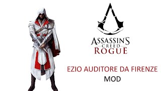 Ezio Auditore Italian Brotherhood Mentor MOD Free Roam Gameplay  Assassins Creed Rogue [upl. by Kenji]