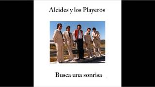 Alcides y Los Playeros  Busca Una Sonrisa CD 2  1982 [upl. by Aderb937]