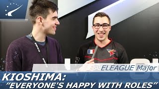 kioShiMa quotEveryones happy with their rolesquot  ELEAGUE Major [upl. by Beller]