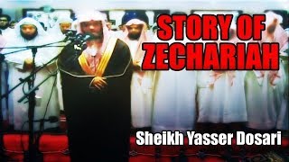 Story Of Zechariah  Sheikh Yasser Dosari  Beautiful Quran Recitation [upl. by Atnohsal842]