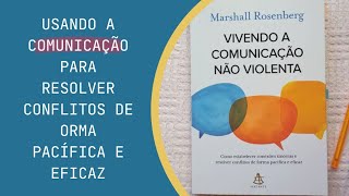 Vivendo a comunicação não violenta  Biblioteca da Fono [upl. by Christyna528]