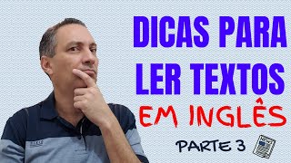 Como ler TEXTOS em INGLÊS  Parte 3 [upl. by Aiduan934]