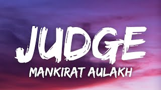 Judge Lyrics  Mankirt Aulakh  New Punjabi Song Latest Punjabi Songs 2022  Sky Digital [upl. by Kcered]