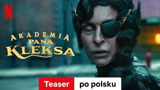 Akademia pana Kleksa Teaser  Zwiastun po polsku  Netflix [upl. by Edithe160]