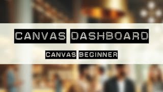 Canvas Dashboard students [upl. by Irac]