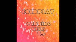 Coldplay  Wedding Bells Official BSide Mylo Xyloto [upl. by Eelessej]