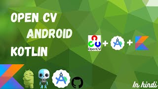 Mastering OpenCV Integration with Kotlin for Android  StepbyStep Guide [upl. by Finegan]