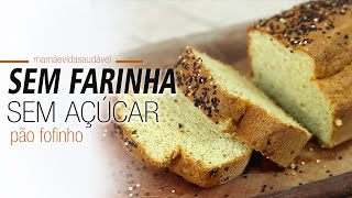 PÃO FOFINHO SEM FARINHA DE TRIGOSEM AÇÚCAR  não precisa sovar [upl. by Schaaff345]