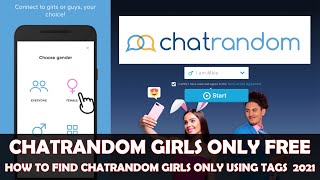 How to Find Girls Only on Chatrandom for FREE  Chatrandom Girls Only Video Chat 2021 [upl. by Ahsiekat]