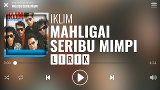 Iklim  Mahligai Seribu Mimpi Lirik [upl. by Hamid147]