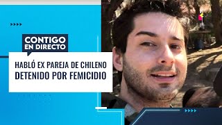 quotFUE POR CELOSquot Habló ex pareja de chileno detenido por femicidio en Argentina Contigo en Directo [upl. by Hsenid714]