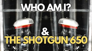 WHO AM I The Royal Enfield Shotgun 650 and the return of  EP 8 [upl. by Yrdua243]