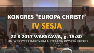 1530  Kongres quotEuropa Christiquot  IV SESJA  Warszawa [upl. by Haisej]