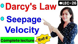 Lec26  Darcys law seepage velocity  seepage velocity  Soil Mechanics  EduAish [upl. by Ehsiom]