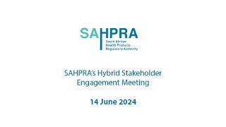 SAHPRAs Hybrid Stakeholder Engagement Meeting [upl. by Almond781]