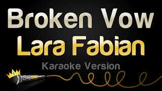 Lara Fabian  Broken Vow Karaoke Version [upl. by Markowitz864]