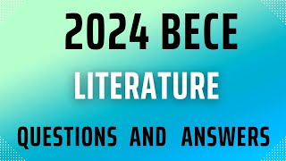 BECE Literature questions and answers Year 2024 [upl. by Annahsad]