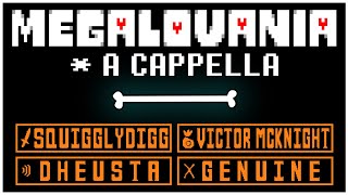 MEGALOVANIA Lyrical A Cappella SquigglyDigg VictorMcKnight dheusta amp GenuineMusic [upl. by Aeslehc563]