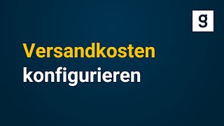 Versandkosten konfigurieren im GambioShop [upl. by Ferrand]